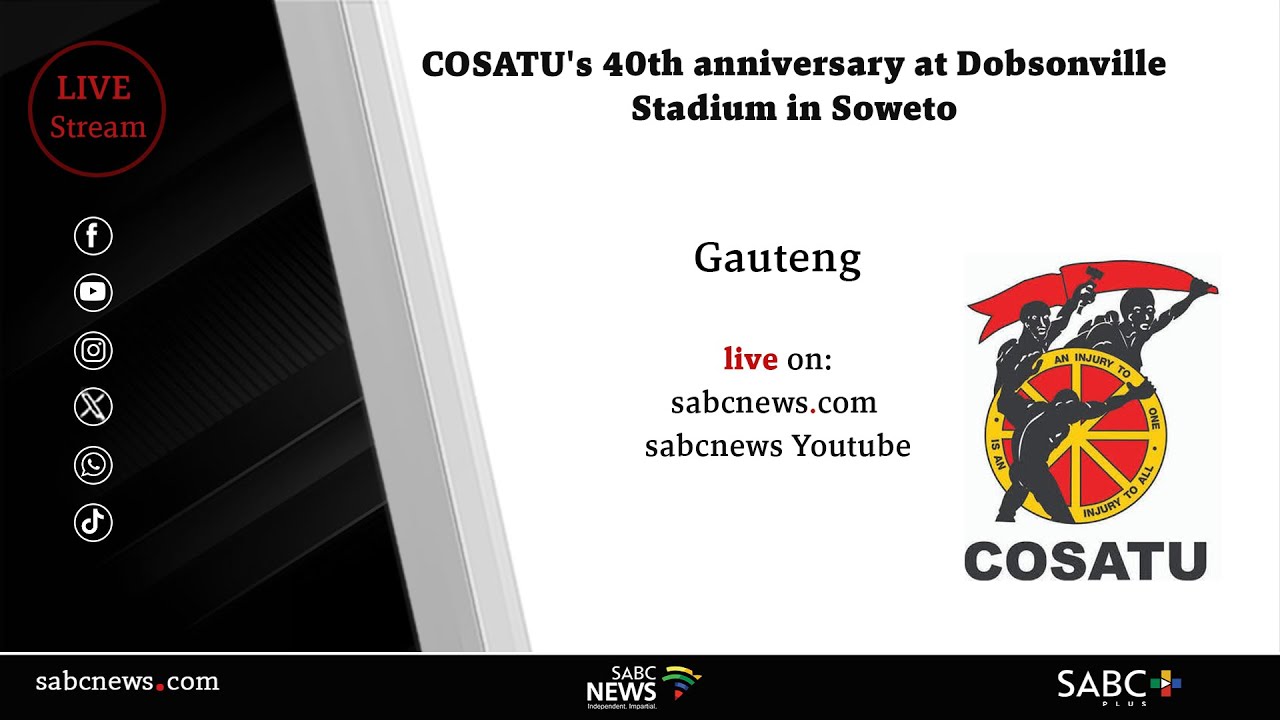 COSATU's 40th anniversary