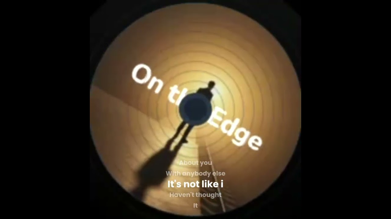 On The Edge (with Lyrics)