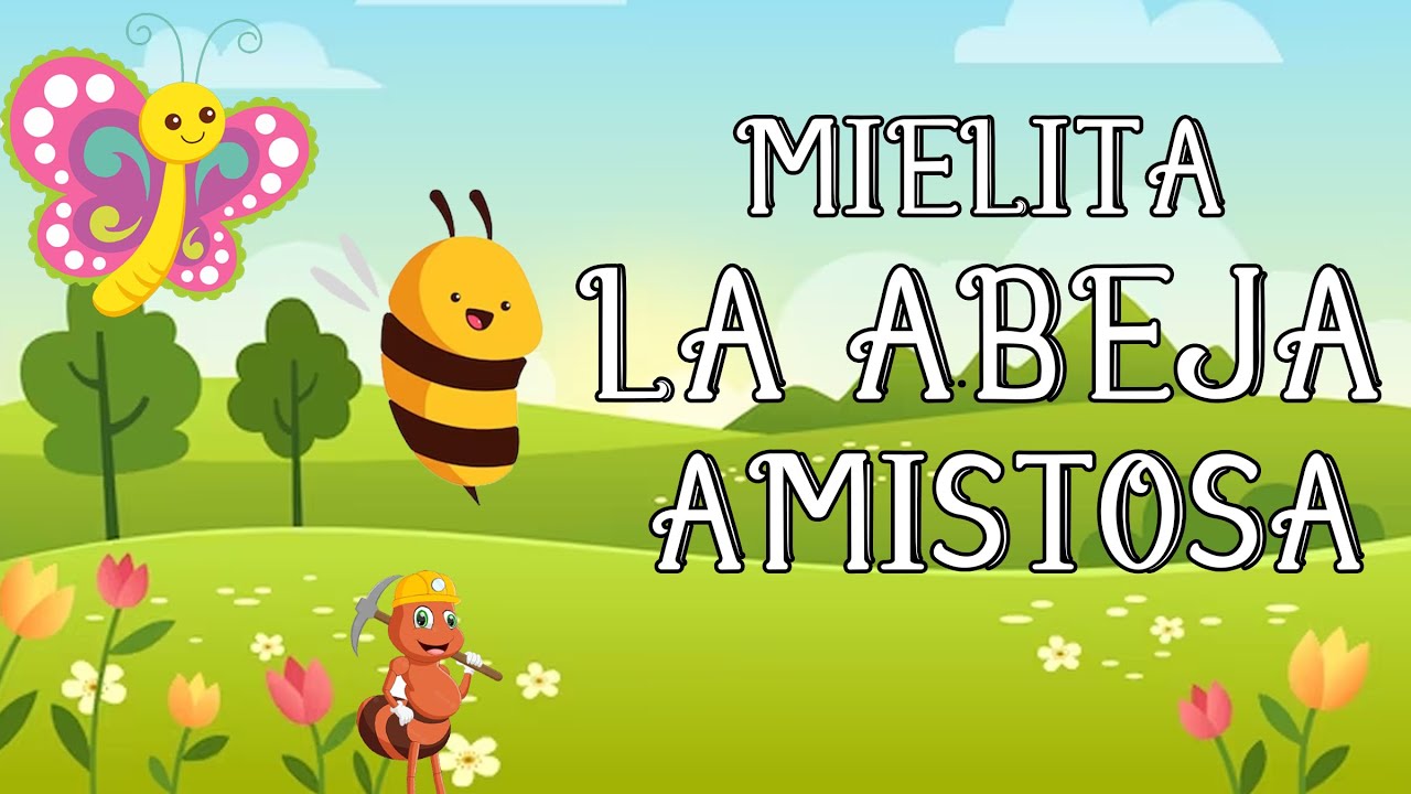 Mielita la Abeja Amistosa | Cuentos Infantiles con Moraleja