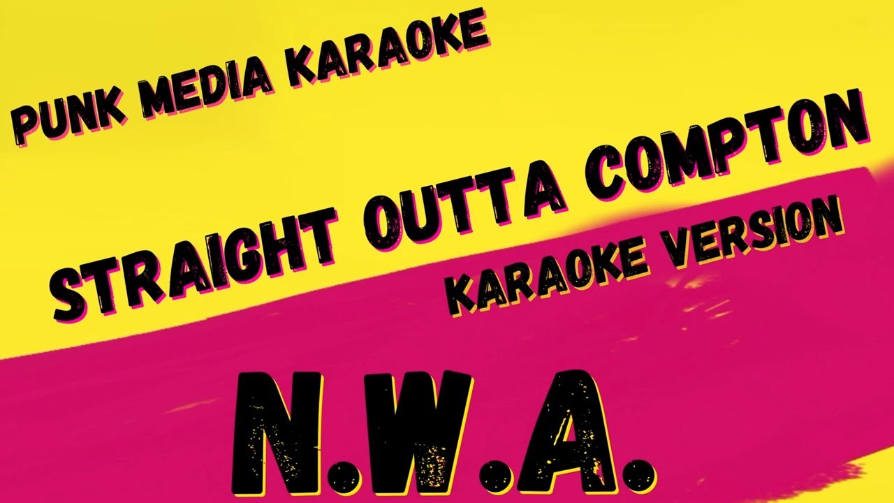 N.W.A. ✴ STRAIGHT OUTTA COMPTON ✴ KARAOKE INSTRUMENTAL ✴ PMK