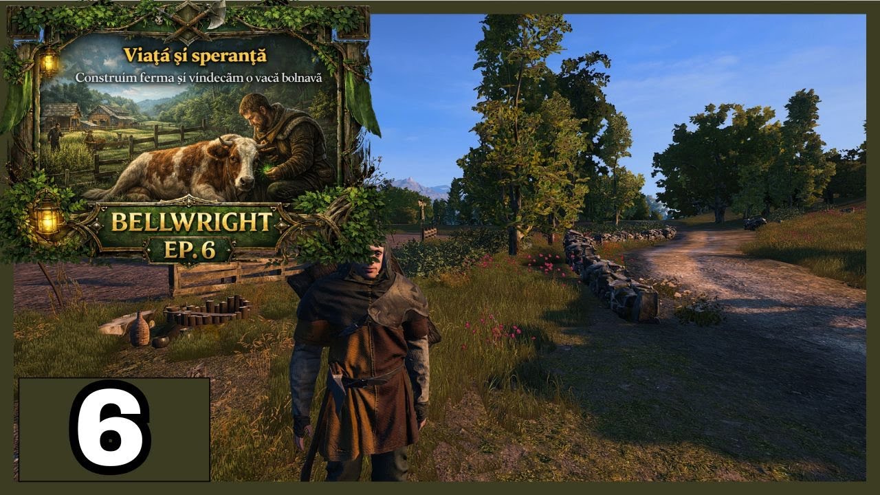 Bellwright Ep. 6 | Viață și speranță – Construim ferma și vindecăm o vacă bolnavă