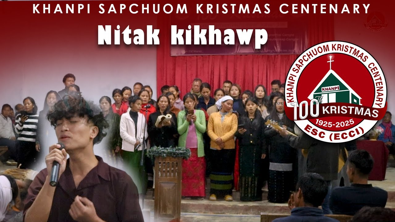 25th Dec Nitak Kikhawp | Khanpi Christmas Centenary 2025