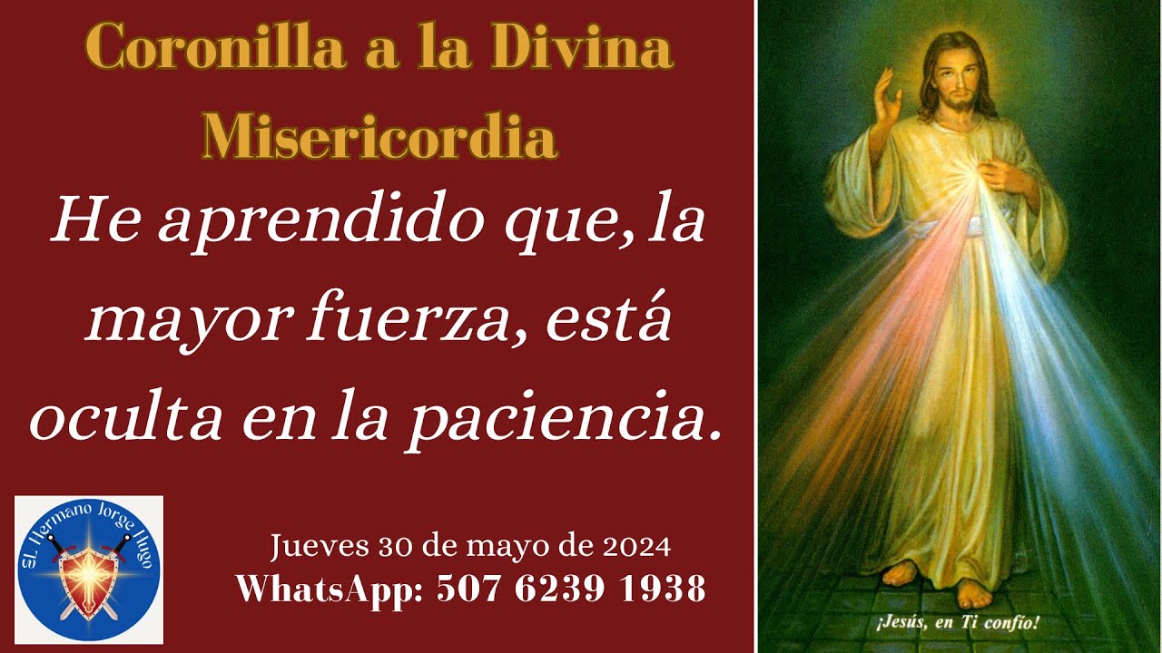 CORONILLA A LA DIVINA MISERICORDIA DE HOY. JUEVES 30 DE MAYO DE 2024