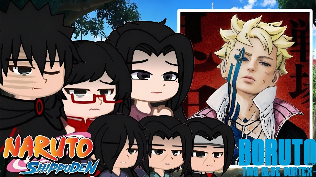 Uchiha Clan react to Uzumaki Boruto ||TWOBLUEVORTEX|| [ PUT IN 2X SPEED]