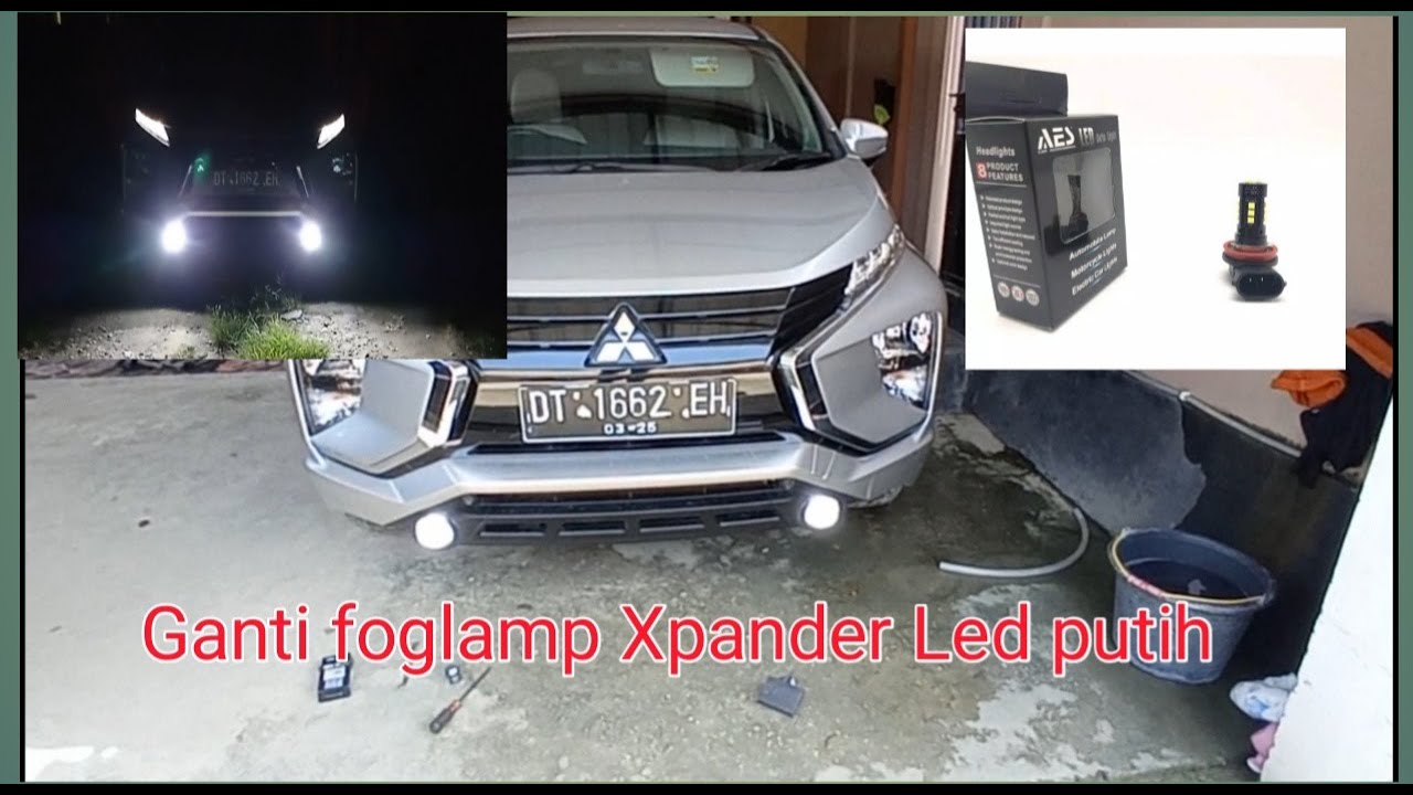 CARA GANTI LAMPU FOGLAMP XPANDER DENGAN LED WARNA PUTIH