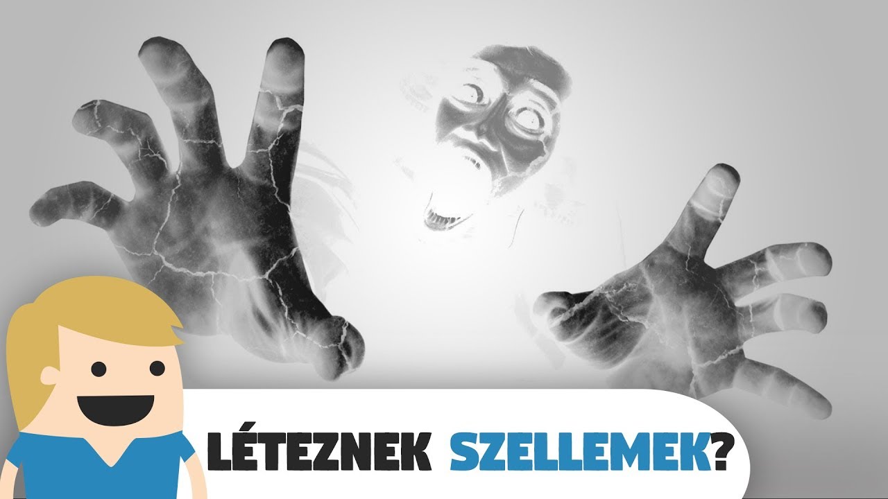 Léteznek szellemek?