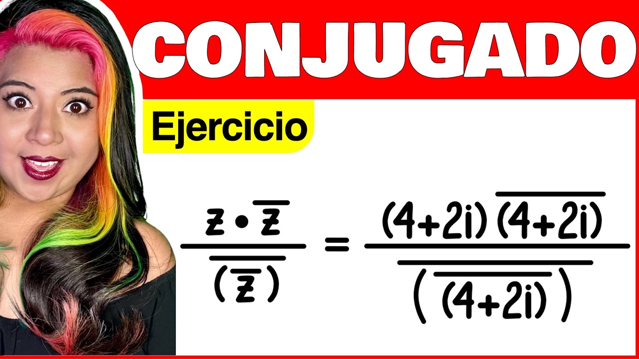 Ejercicio de propiedades del conjugado de un número complejo #2