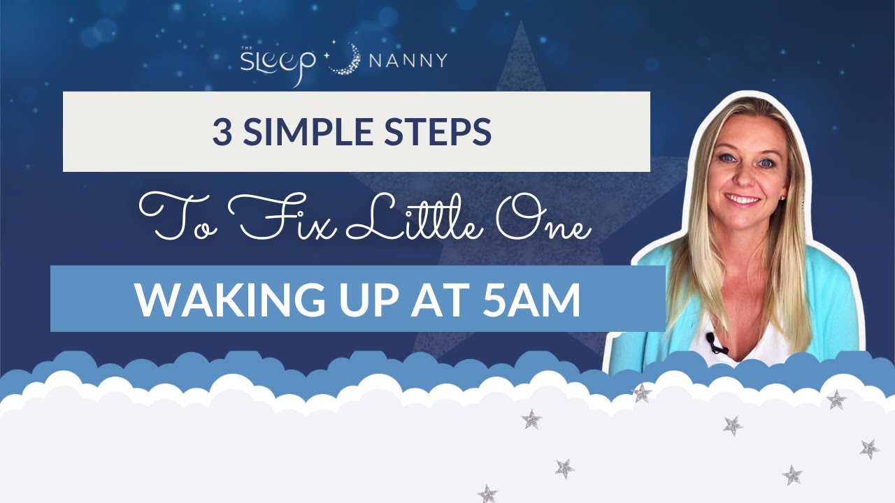 3 Simple Steps to Fix Little One Waking Up at 5am