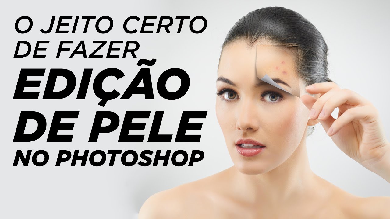 O jeito certo para fazer edição de pele profissional no Photoshop CS6
