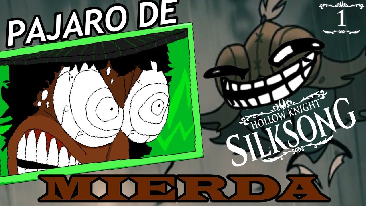 PAJARO DE M1ERD4! 🤬 | Silksong Resumidito [1]