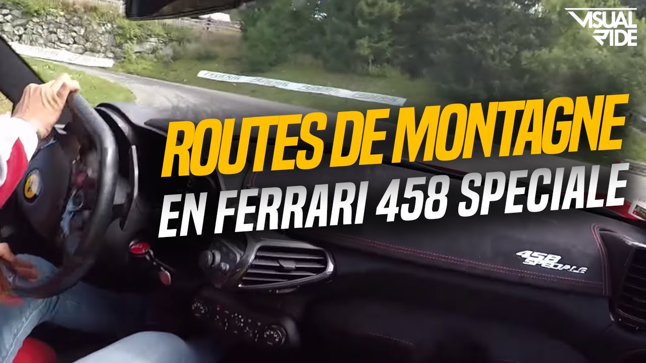 IL NOUS PRÉSENTE SA FERRARI 458 SPECIALE SUR ROUTES DE MONTAGNE