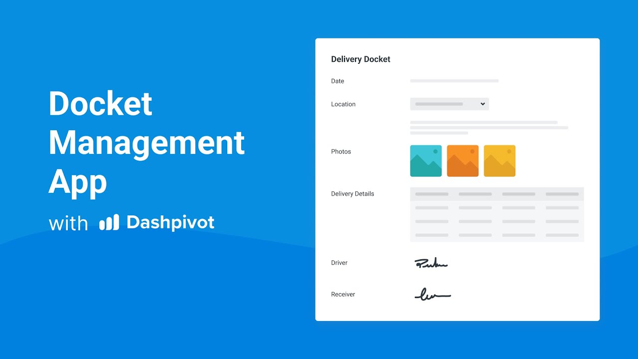 Simplify Delivery Tracking with Dashpivot&rsquo;s Docket Management App