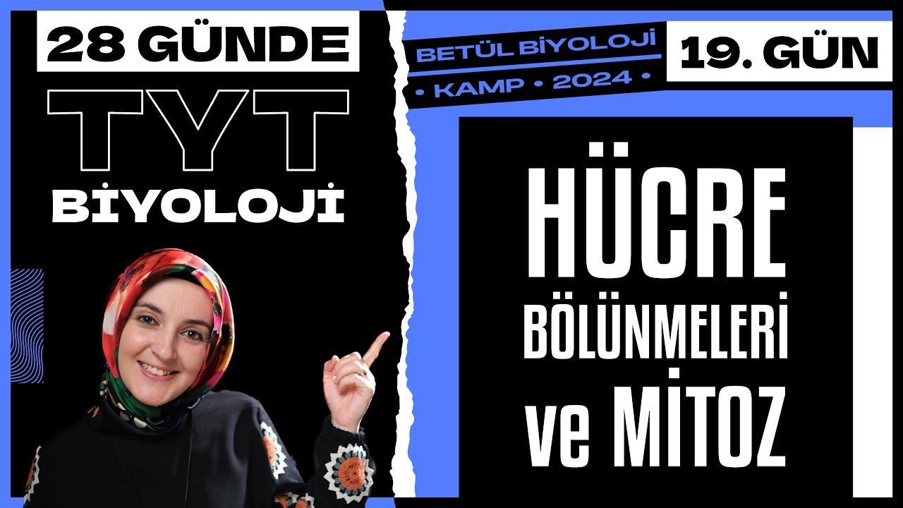 19) Hücre Bölünmeleri, Mitoz Bölünme | 10. Sınıf Biyoloji | 2024 TYT Biyoloji Kampı 19. Gün