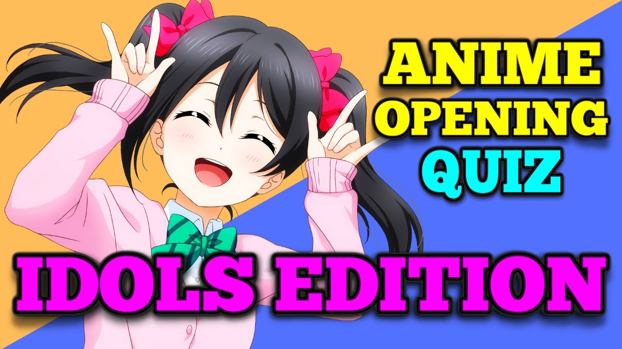 ANIME OPENING QUIZ | ADIVINA EL OPENING | IDOLS EDITION #anime #opening #quiz #idol