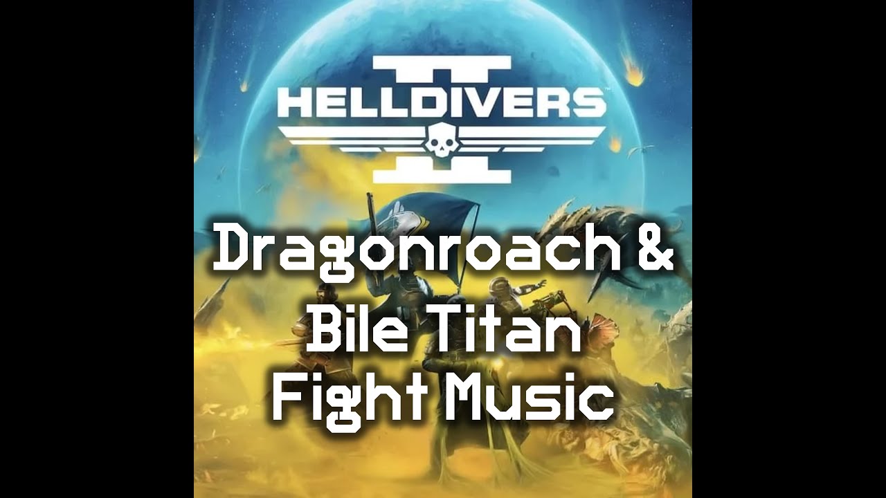 Dragonroach & Bile Titan Fight Music | Terminid Combat Theme | Helldivers 2 OST