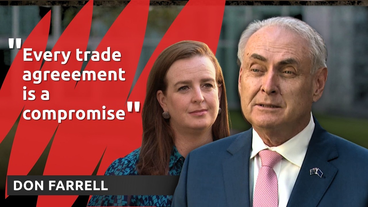 Don Farrell says trade agreements 'too important to politicise'