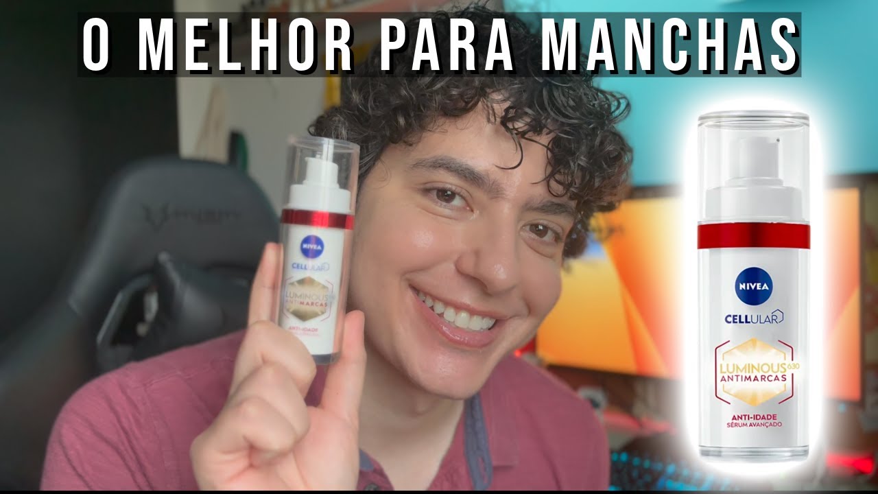 RESENHA NIVEA SÉRUM FACIAL CELLULAR LUMINOUS 630 ANTI-IDADE - O MELHOR PARA MANCHAS E MELASMA