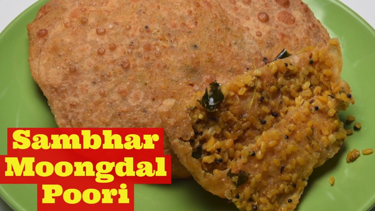poori with Moong Dal - Sambhar Masala Poori - Stuffed masala Poori