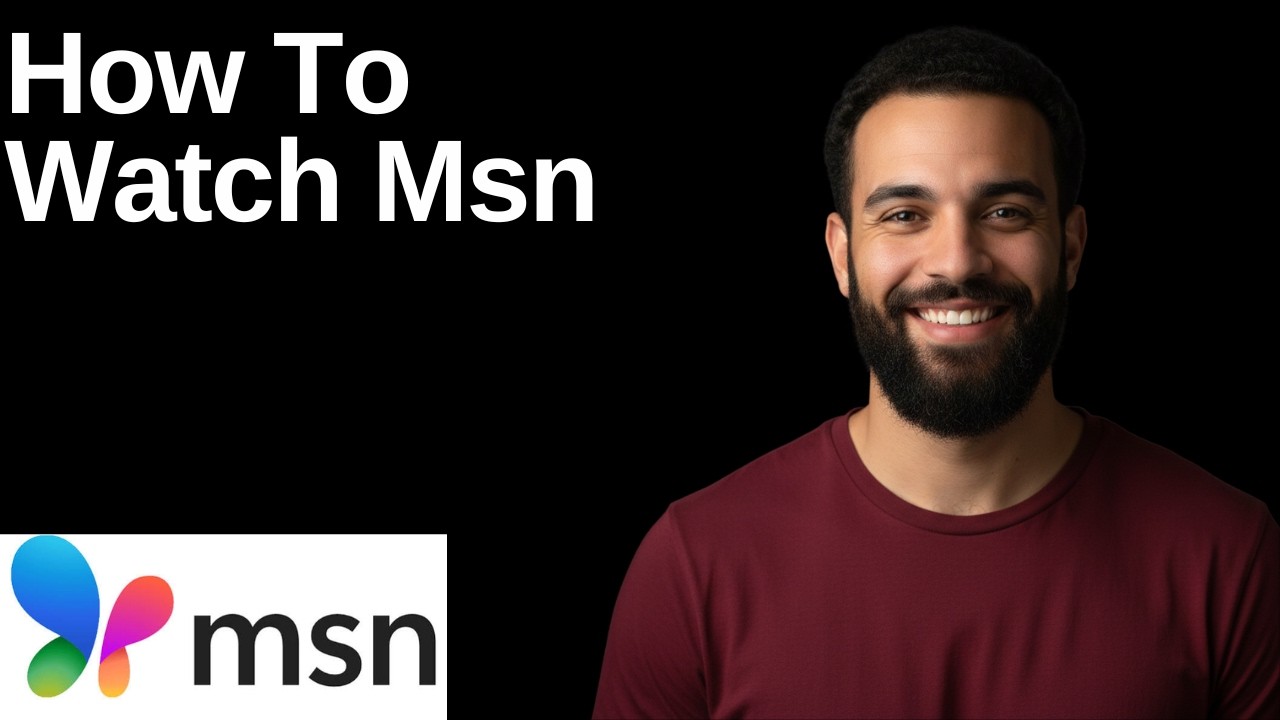 How To Watch Msn(Step By Step Guide)