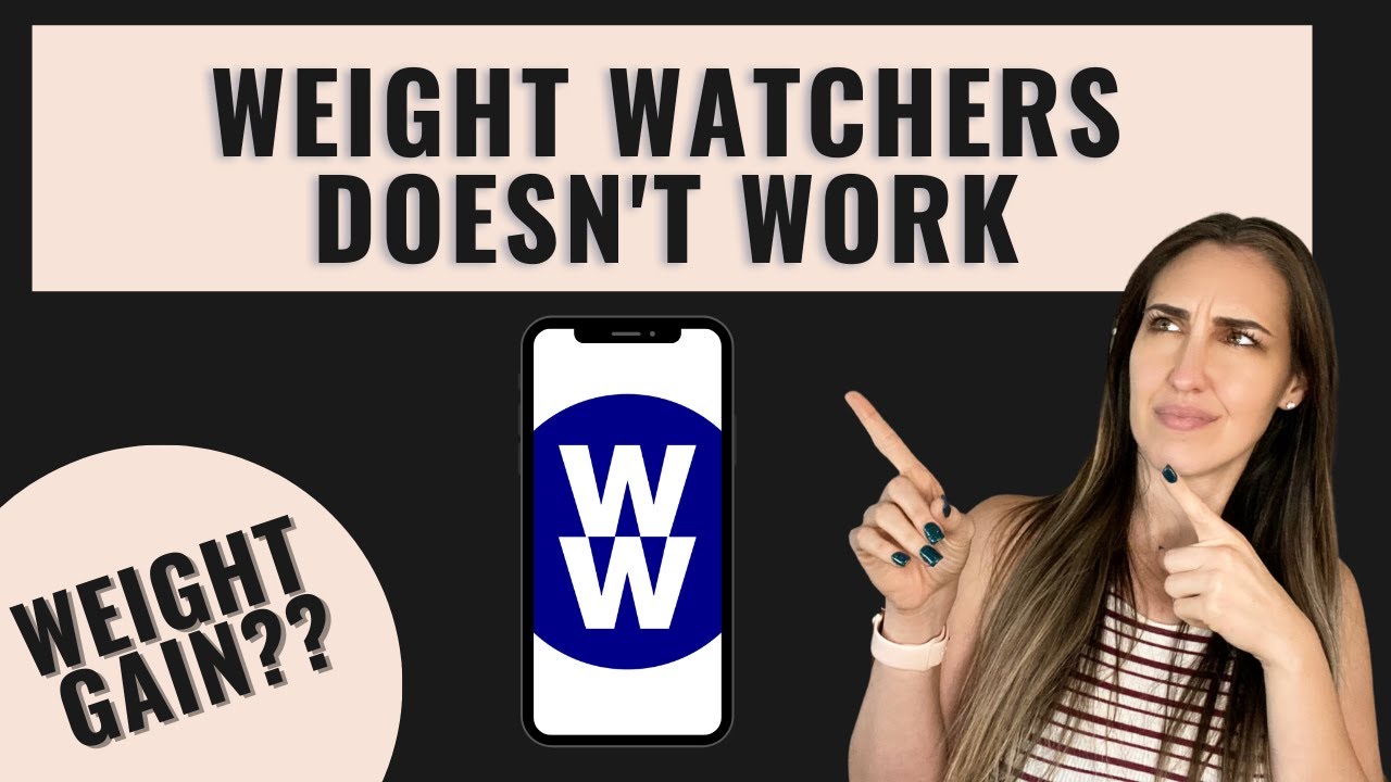 Why Weight Watchers Doesn't Work | 2021 Weight Loss Resolution