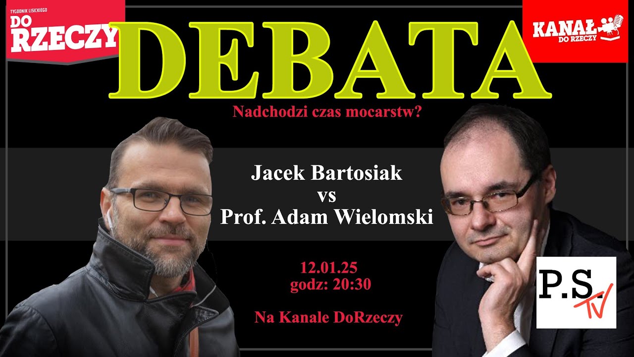 Nadchodzi czas mocarstw? Debata Wielomski vs. Bartosiak!