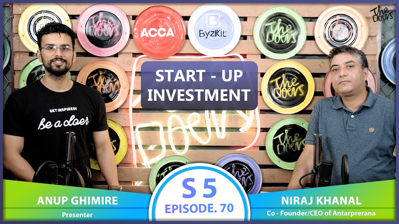 Startup Investment ft. Niraj Khanal | EP 70 | The Doers Nepal | Anup Ghimire