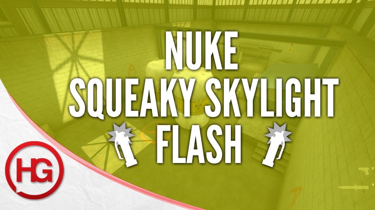 CS:GO Nade Spots - Nuke, Squeaky Skylight Flash