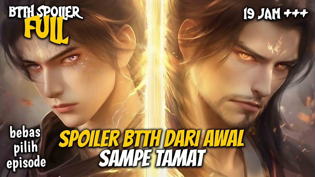 XIAO YAN SPOILER FULL DARI AWAL SAMPE TAMAT