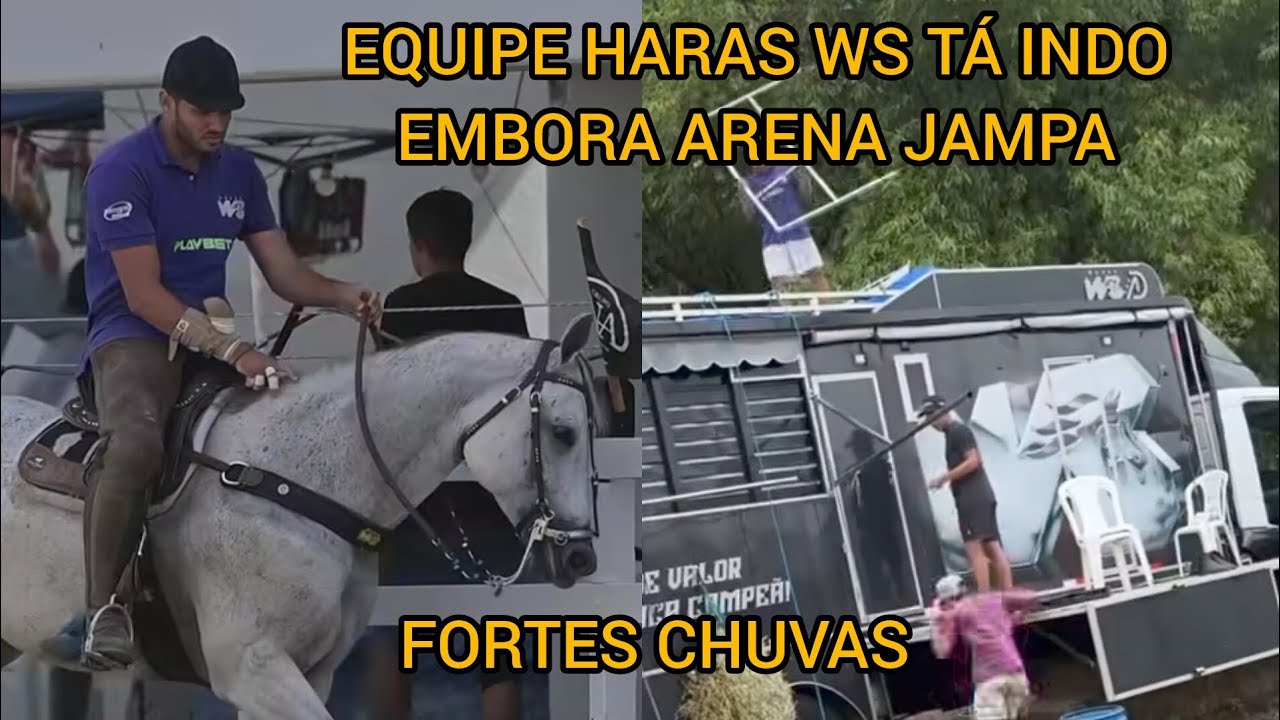 EQUIPE HARAS WS TÁ INDO EMBORA DA ARENA JAMPA COM FORTES CHUVAS 😳😳