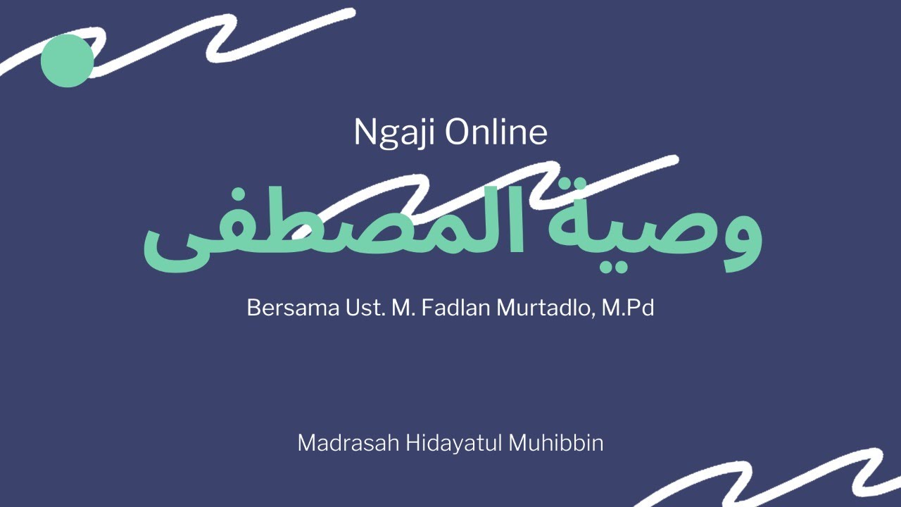Ngaji Online [Washiyah al-Mushthofa: 3] : Kesempurnaan Wudlu Separuh Iman