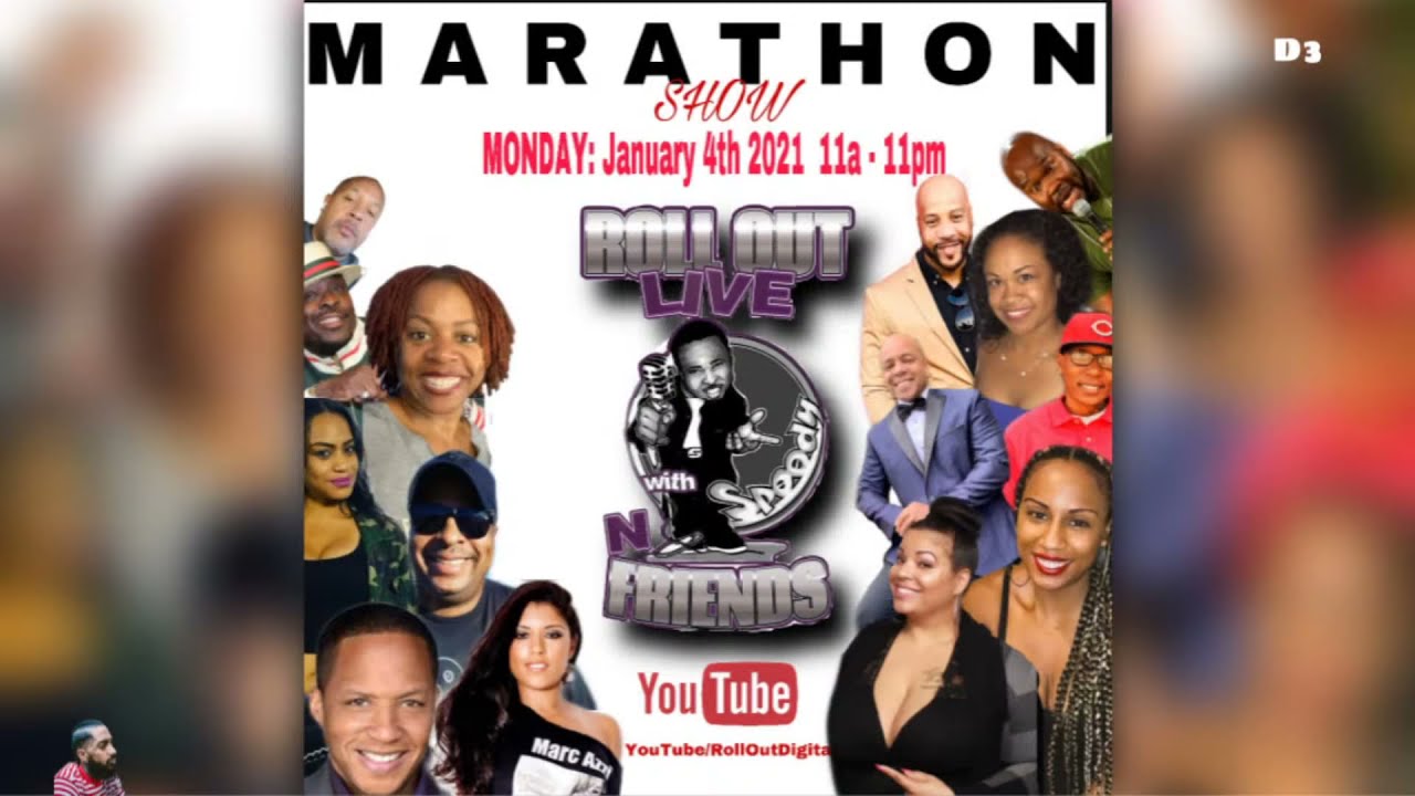 Roll Out LIVE w/ Speedy N Friends | Monday M A R A T H O N part 1