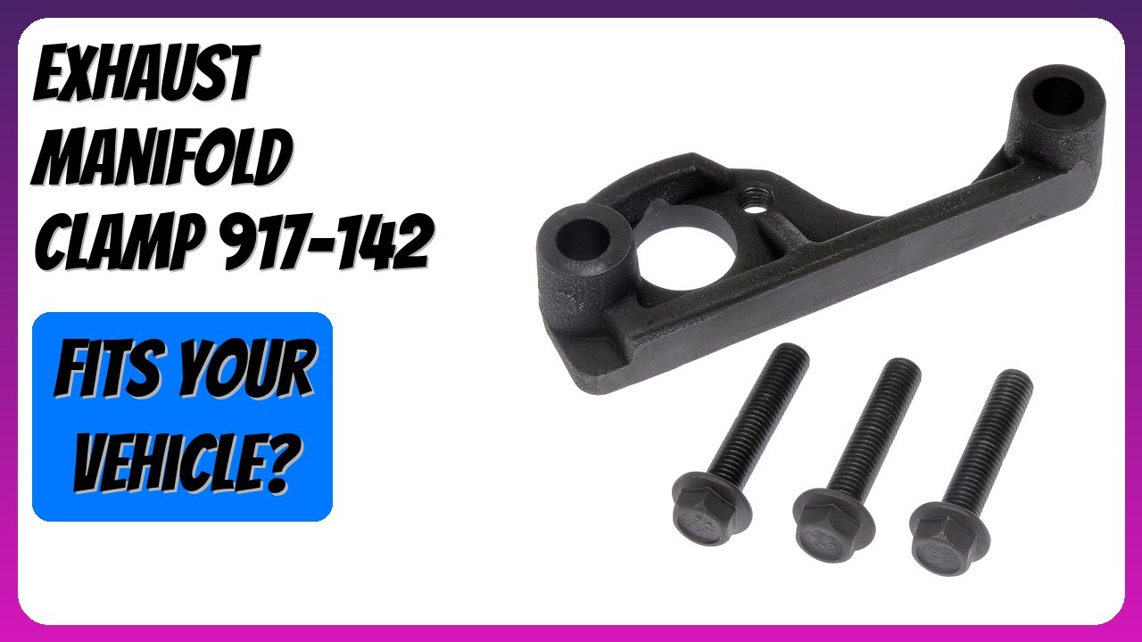 REVIEW (2026): Exhaust Manifold Clamp 917-142. Features.