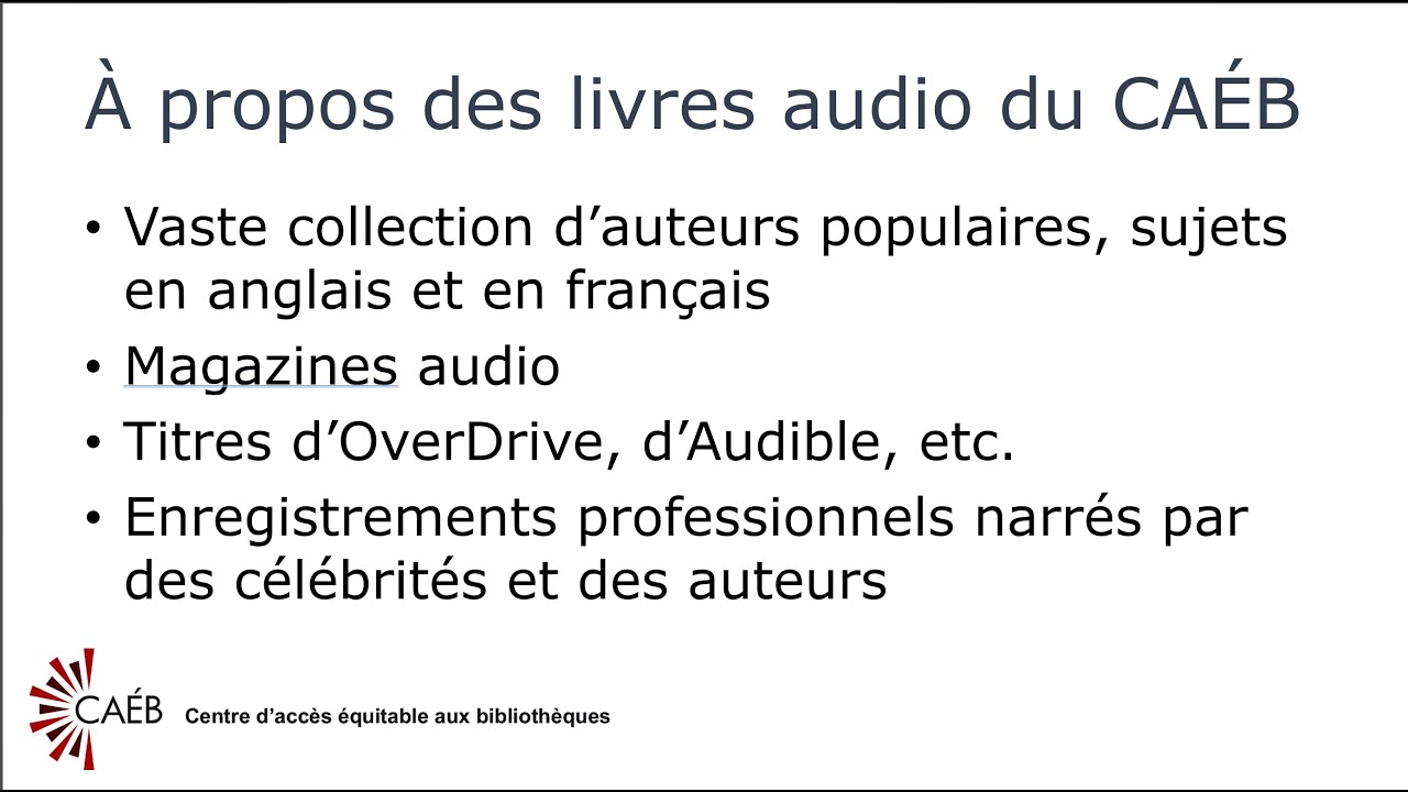 Aider les abonnés à écouter audio du CAÉB : passer de la lecture sur CD à d’autres appareils