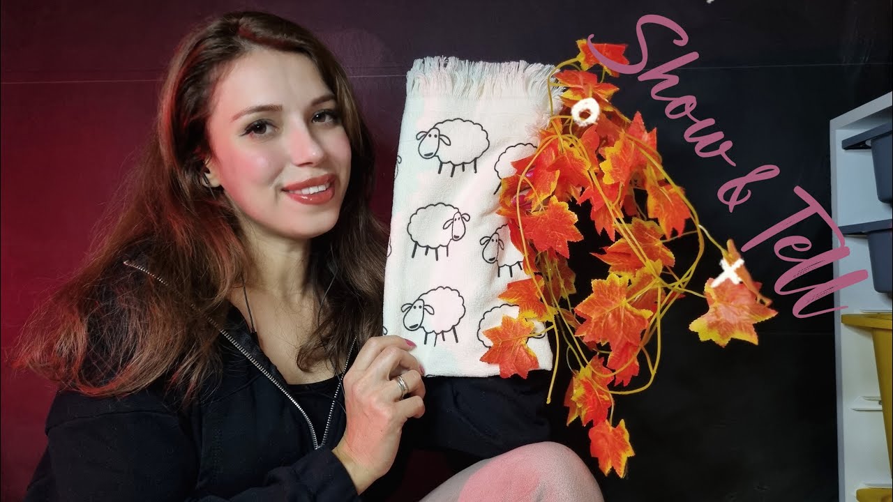 TÜRKÇE ASMR / BOL SOHBETLİ SHOW & TELL #asmr