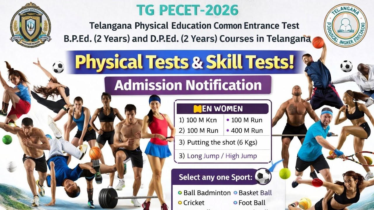 TG PECET 2026 | Physical & Skill Tests | B.P.Ed & D.P.Ed Admission Notification Last Dt: 5-5-2026