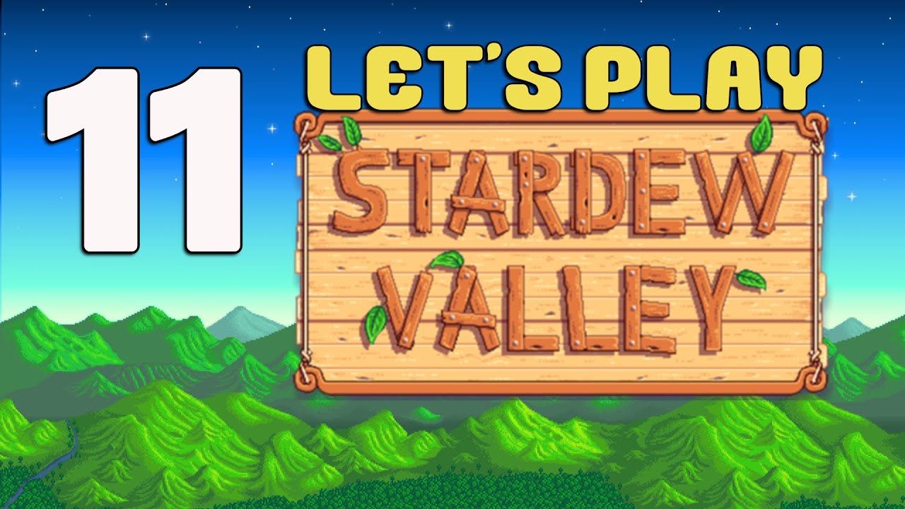 Let's Play Stardew Valley :: #11 :: Spring, Year 1, Day 11 (1080p gameplay)