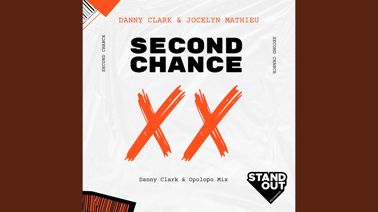 Second Chance (Danny Clark & Opolopo Mix)
