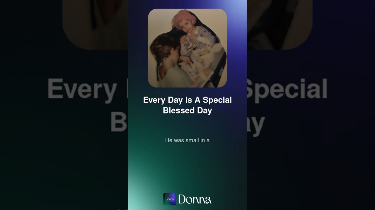 Every Day Is A Special Blessed Day
