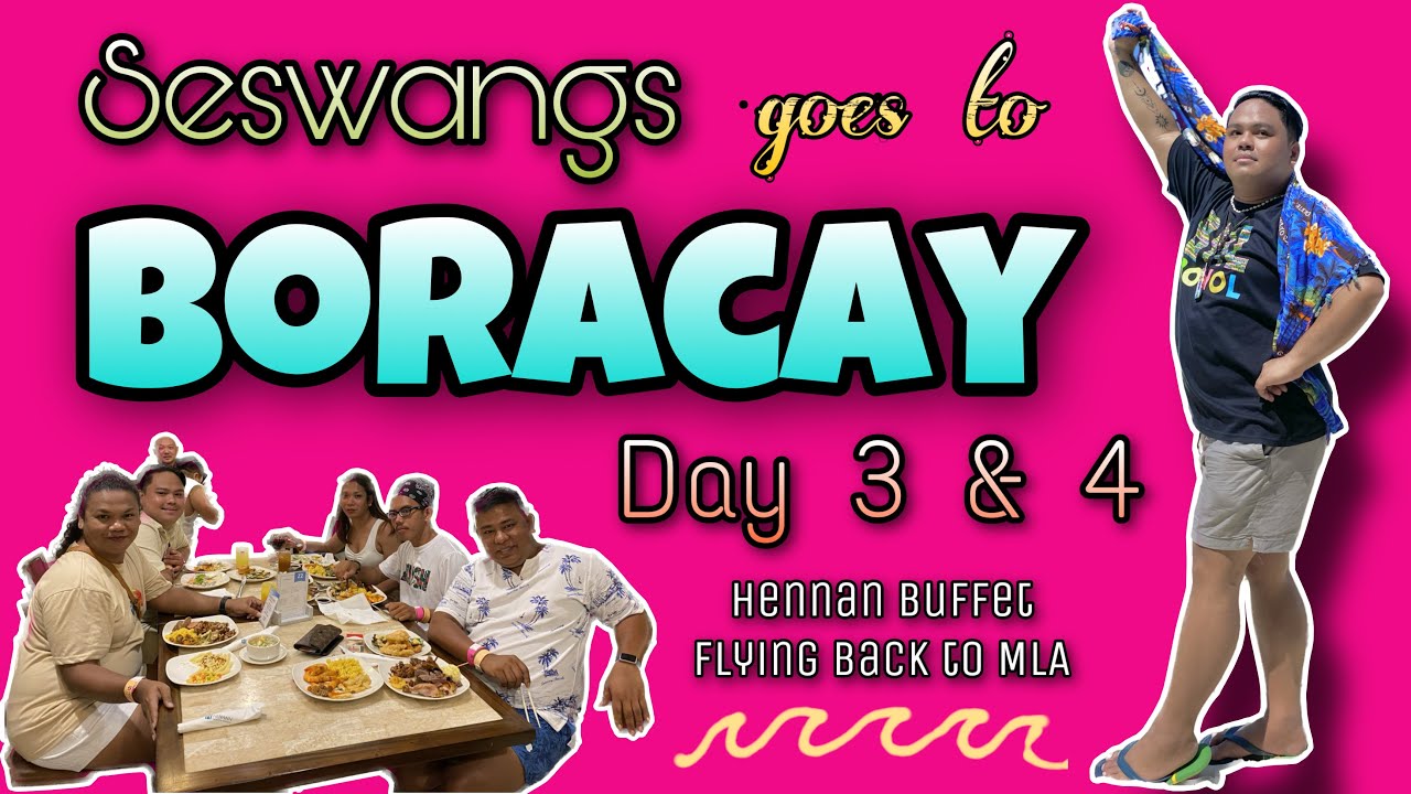 BORACAY 2023 with Seswangs | Day 3 & 4
