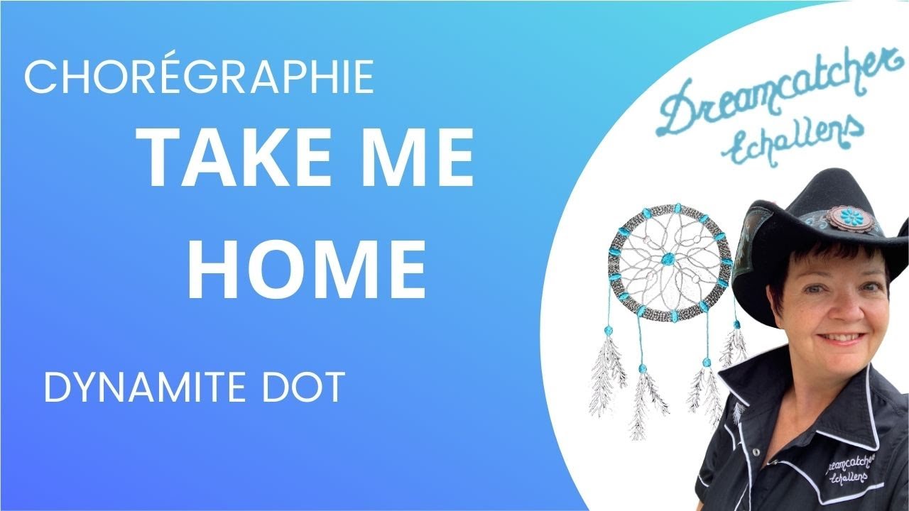 TAKE ME HOME | Dynamite Dot | LINE DANCE COUNTRY