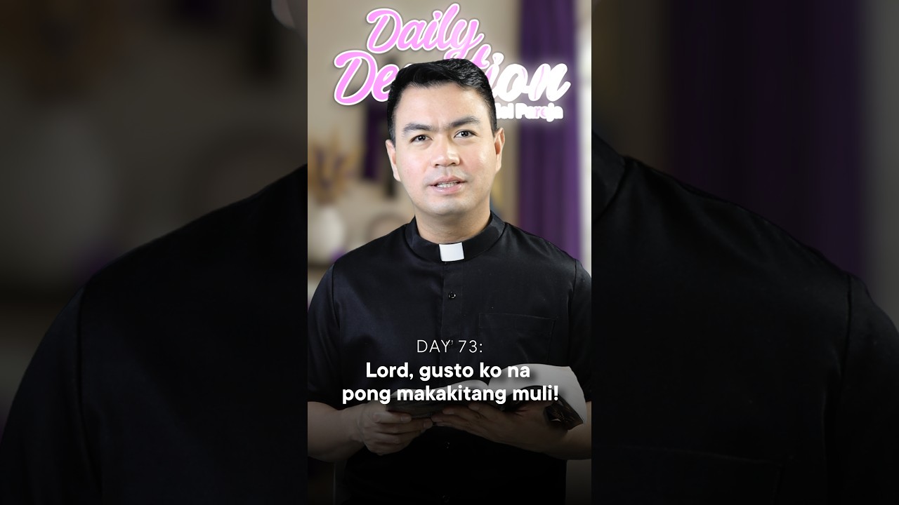 DAY 73: Daily Devotion with Fr. Fiel Pareja | Season 6