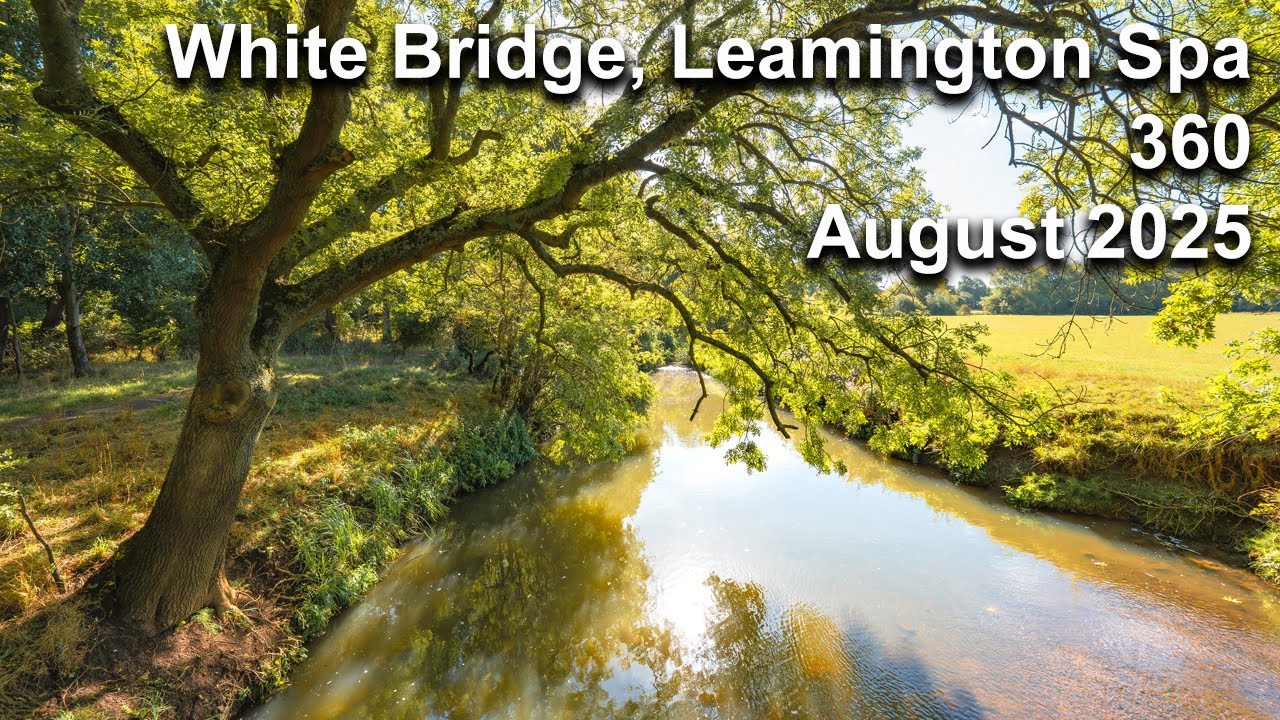 White Bridge, Leamington Spa 360, Tuesday 9th September 2025