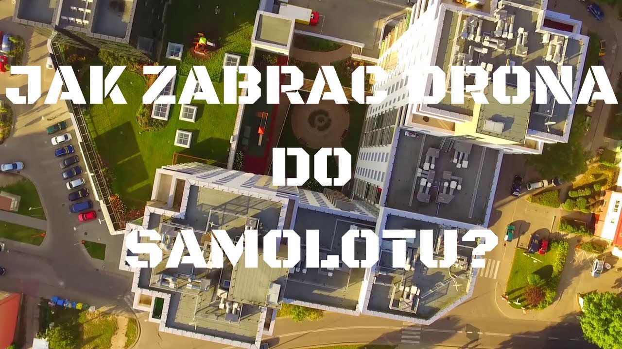 Jak zabrać drona do samolotu?