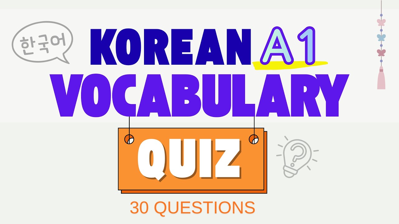 Can You Get Them All Right? Korean Words Quiz!!! [30 Questions]