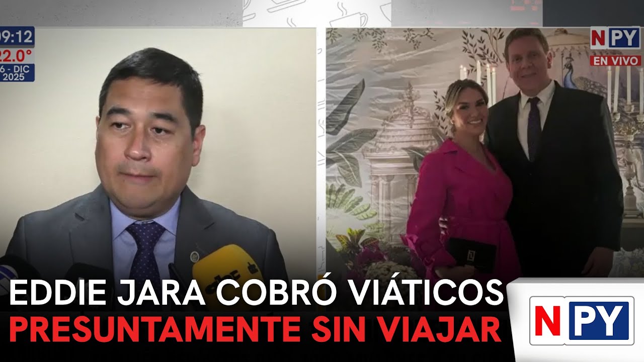 Eddie Jara cobró Gs. 100 millones en viáticos presuntamente sin viajar