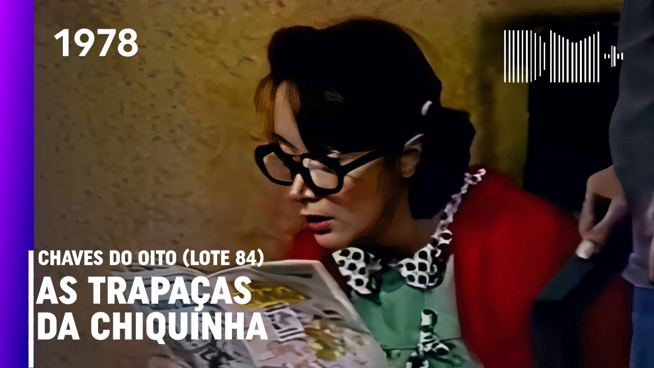 Chaves - As Trapa&ccedil;as da Chiquinha