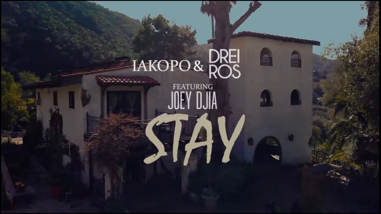 IAKOPO x Drei Ros  - Stay (Official Music Video) ft. Joey Djia