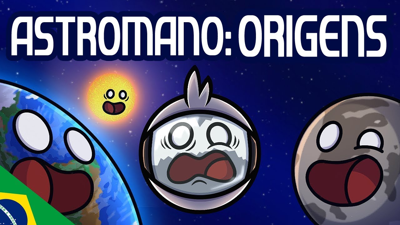 Astromano: Origens - Compilação SolarBalls