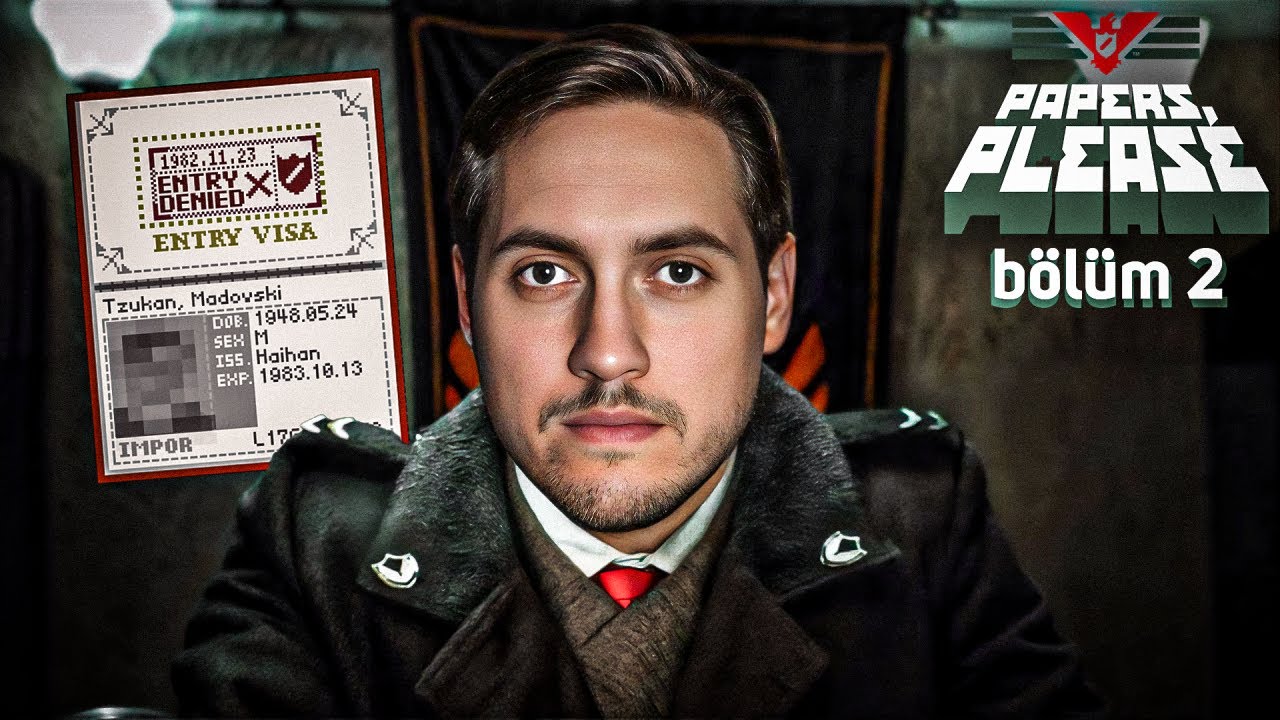 TEHDİTLER VE BİRTAKIM EYLEMLER!! | PAPERS, PLEASE | B&Ouml;L&Uuml;M 2 |