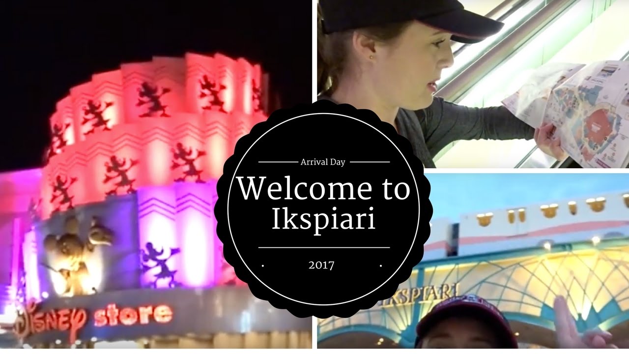 VLOG 135: WELCOME TO IKSPIARI | Tokyo Disney Resort